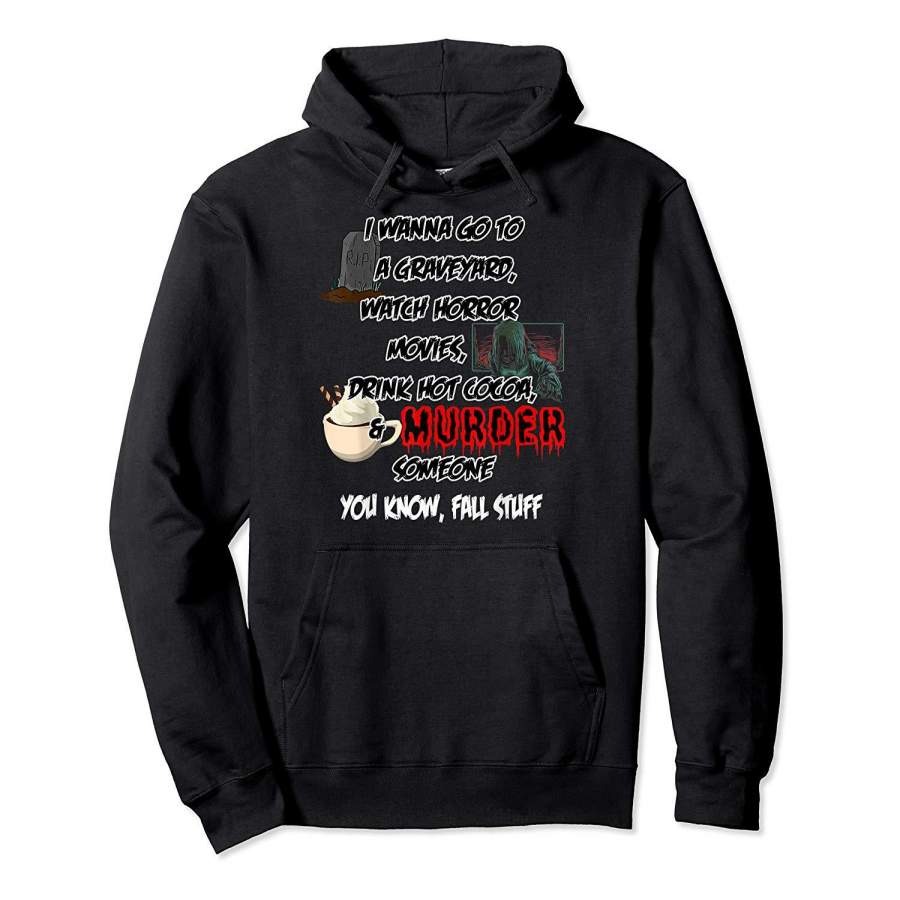 You Know, Fall Stuff Funny Graphic Halloween Hoodie Premium Tee