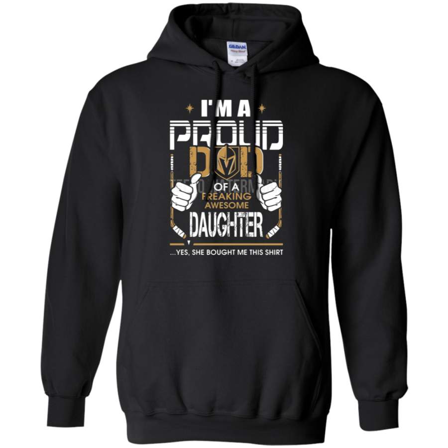 AGR Proud Dad Of A Freaking Awesome Daughter Vegas Golden Knights Hoodie