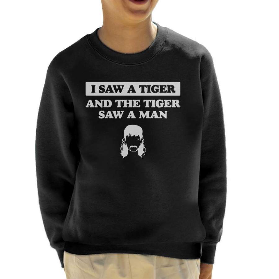 I Saw A Tiger King Joe Exotic Lyric Kid’s Sweatshirt