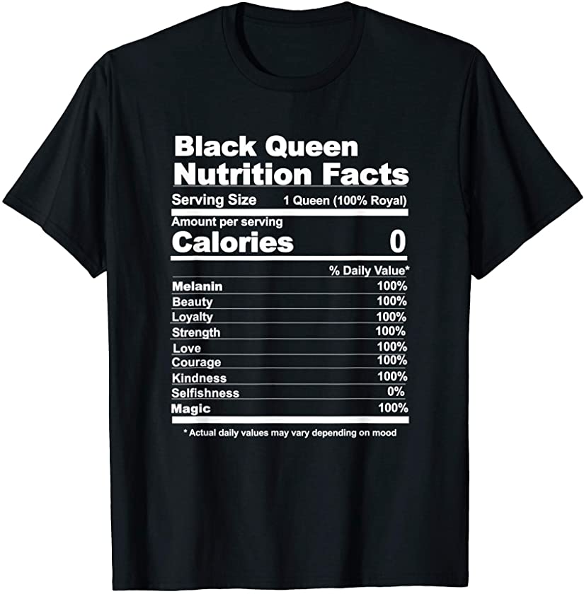 black queen nutritional facts T-Shirt