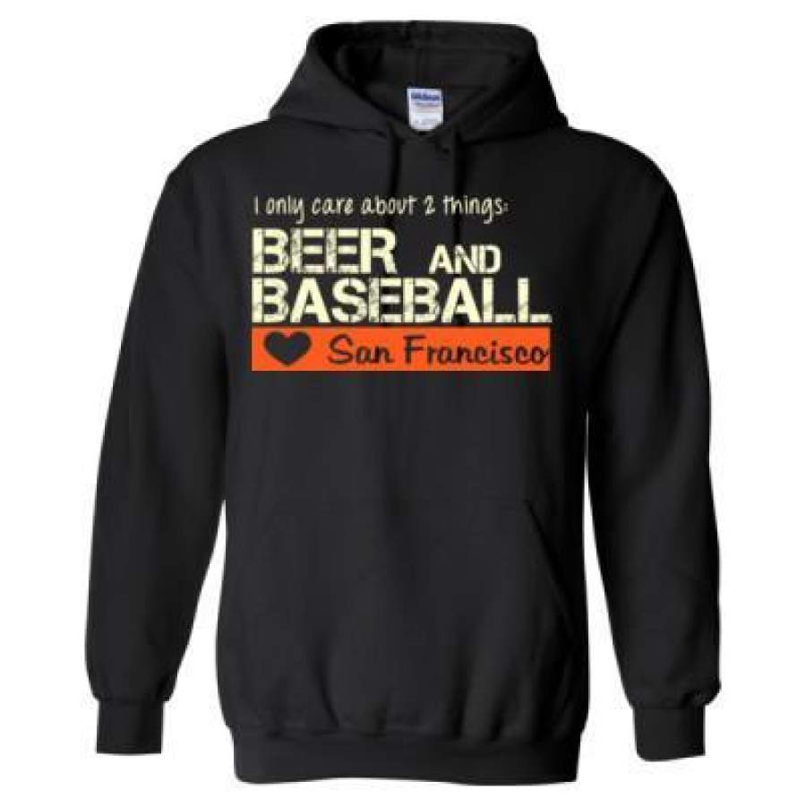 AGR San Francisco Giants I Only Care About 2 Things Beer And Baseball – Heavy Blend™ Hooded Sweatshirt