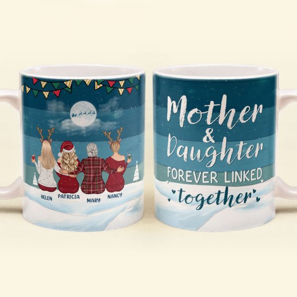 The Love Between A Mother And Daughter Is Forever – Personalized Mug – Christmas Gift For Mom