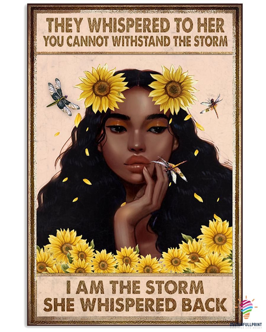 Afro Proud Black Queen Sunflowers They Whispered To Her Canvas Art And Poster Ln Proud Of My Melanin Power Poster