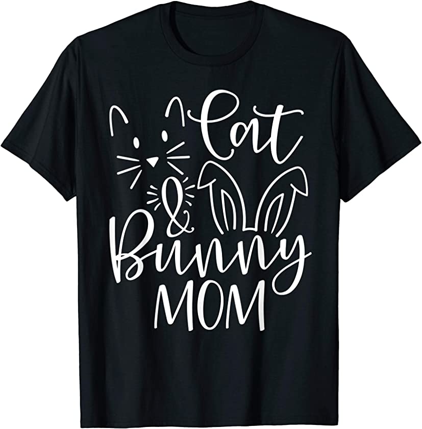 Cute Cat and Bunny Mom Design – Rabbit and Cat Owner T-Shirt