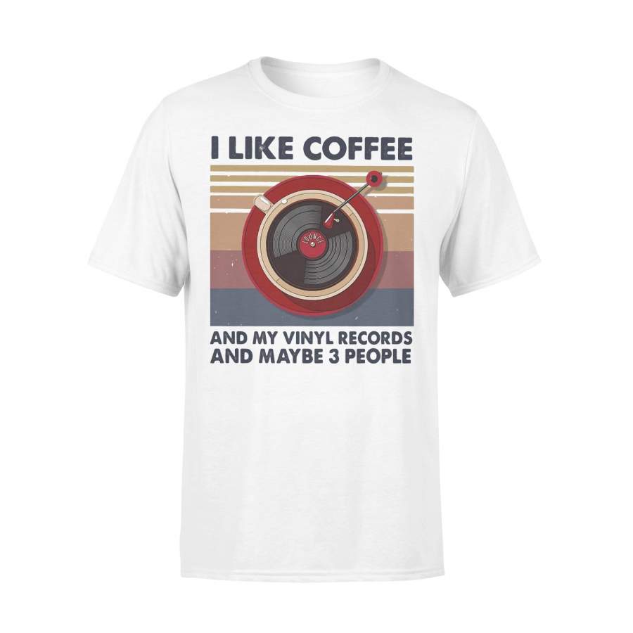 I Like Coffee And My Vinyl Records And Maybe 3 People Vintage Retro T-shirt