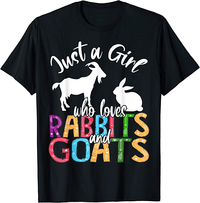 Just A Girl Who Loves Rabbits And Goats Easter Farmer Gifts T-Shirt