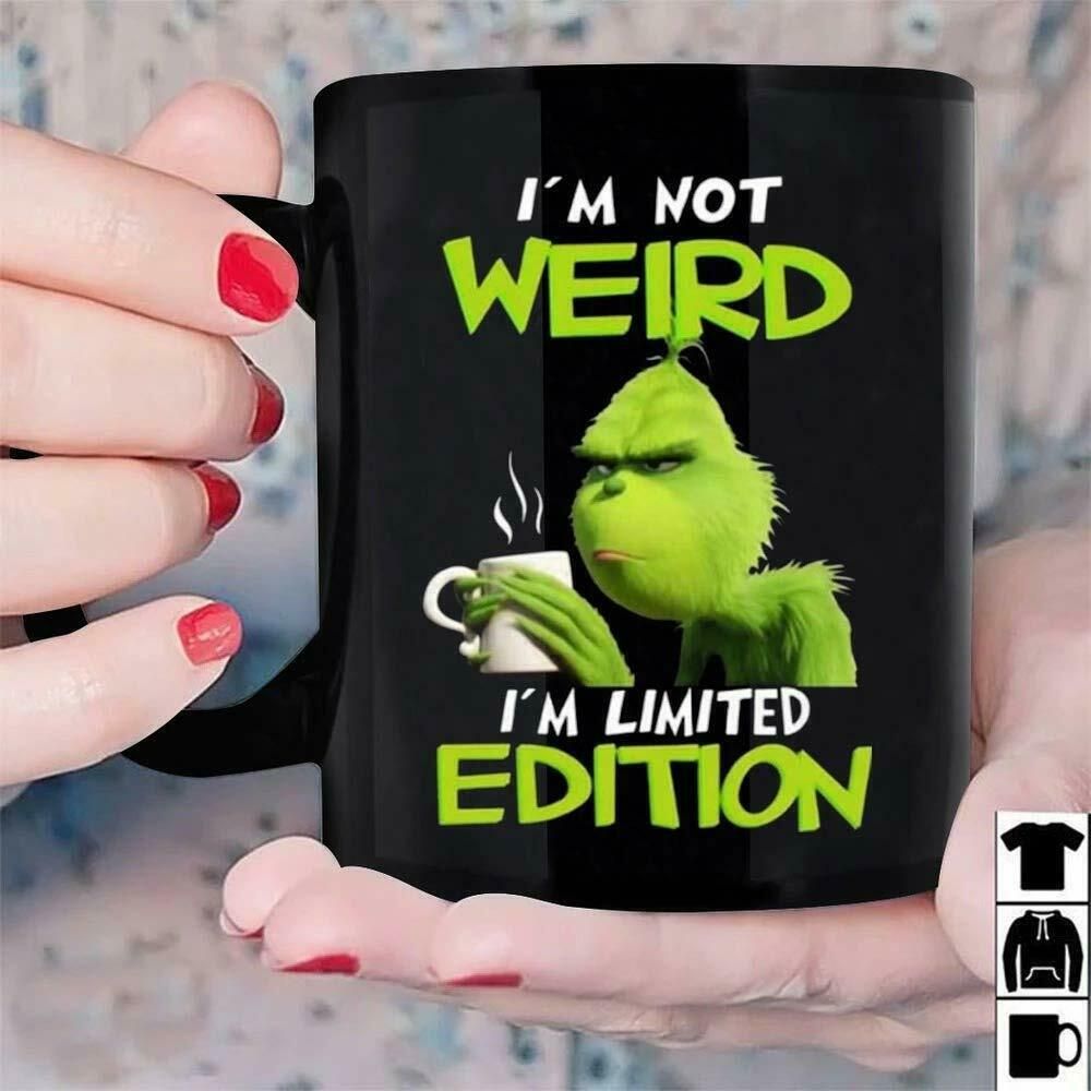 Grinch I’m Not Weird I’m Limited Edition Coffee Mug