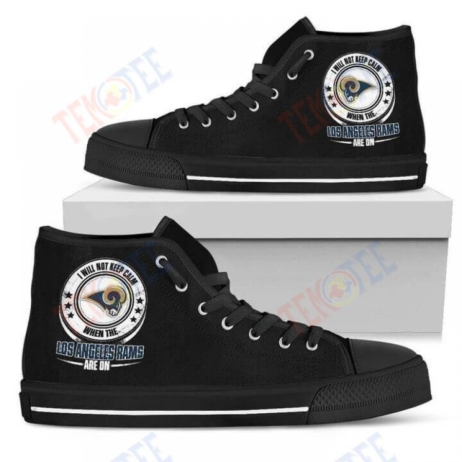 Mens Womens I Will Not Keep Calm Amazing Sporty Los Angeles Rams High Top Shoes TMT196