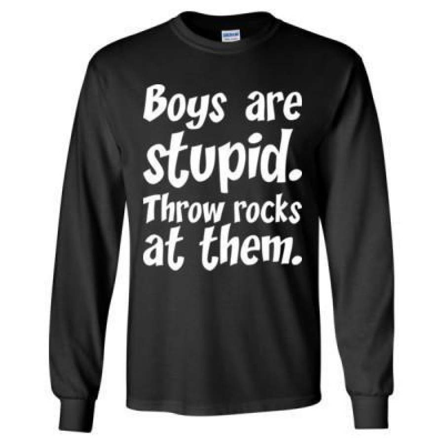 AGR Boys Are Stupid Throw Rocks At Them – Long Sleeve T-Shirt