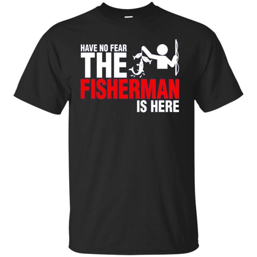 AGR Have No Fear The Fisherman Is Here Tshirt