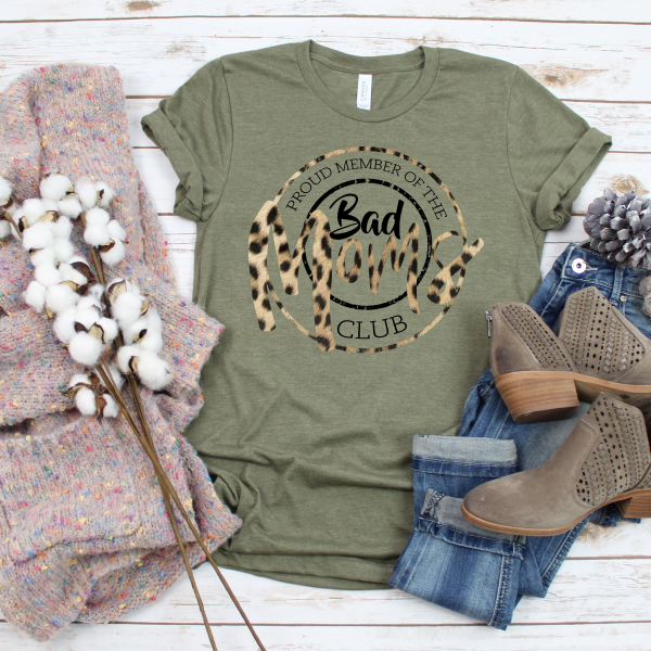 Proud Member Of The Bad Moms Club Tee