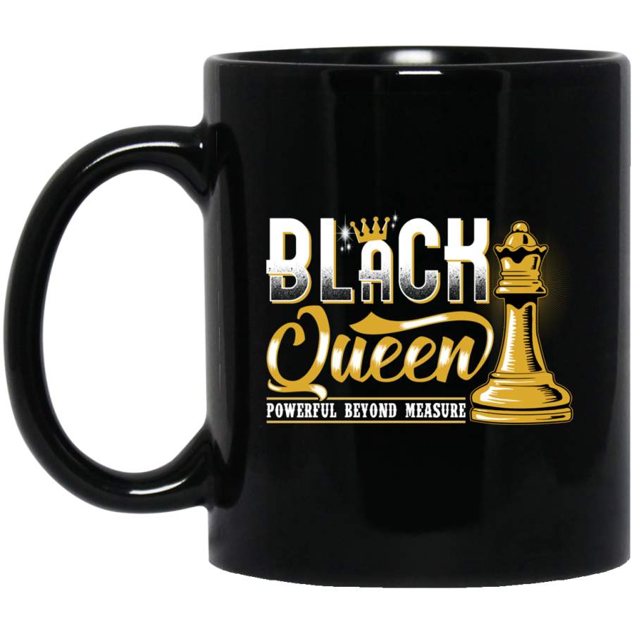 African American Coffee Mug Black Queen Powerful Beyond Measure 11oz – 15oz Black Mug