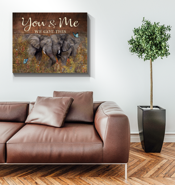 Elephant You and Me We got this Wall Art Canvas – Taxas Trend Shop