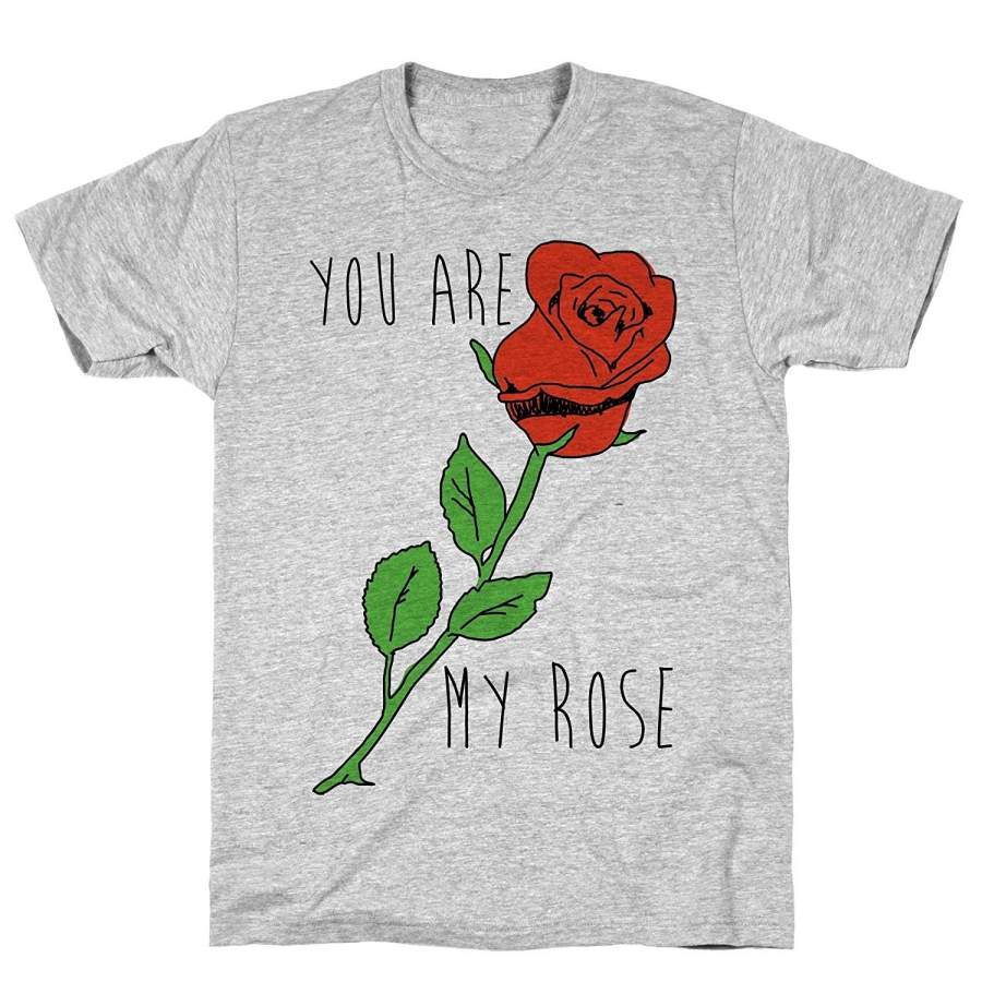 You Are My Rose Men’S Casual T-Shirt