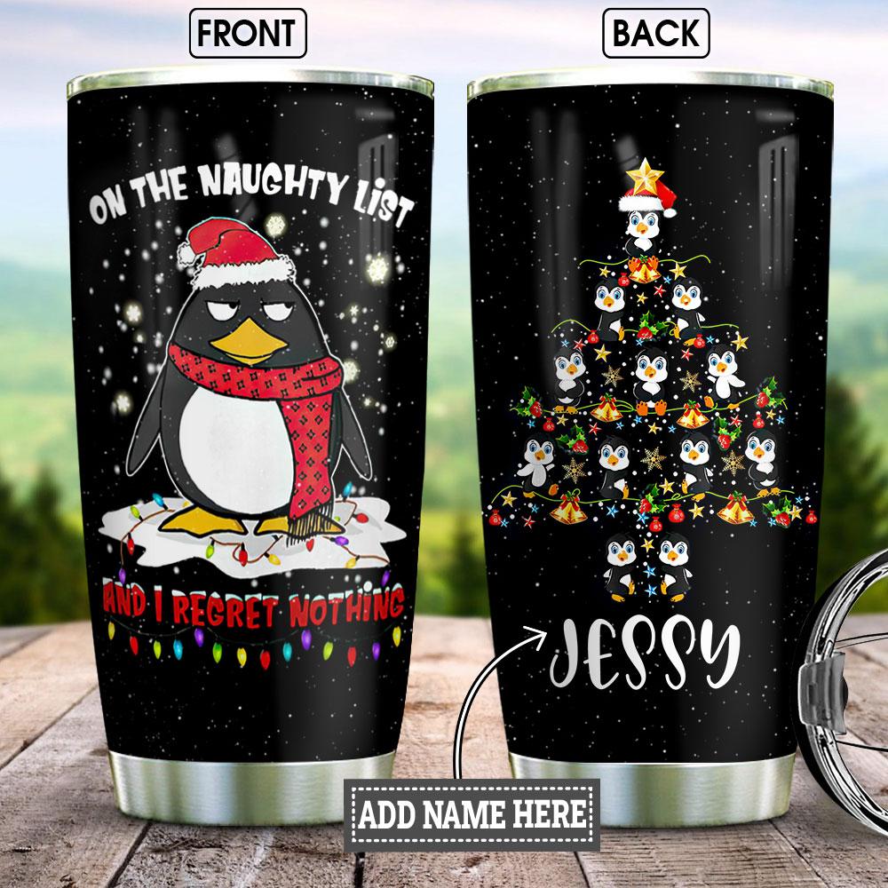 Penguin Christmas Regret Nothing Personalized KD2 HNM1611008 Stainless Steel Tumbler