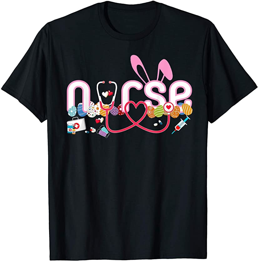 Cute Colorful Nurse Bunny eggs Stethoscope Happy Easter day T-Shirt