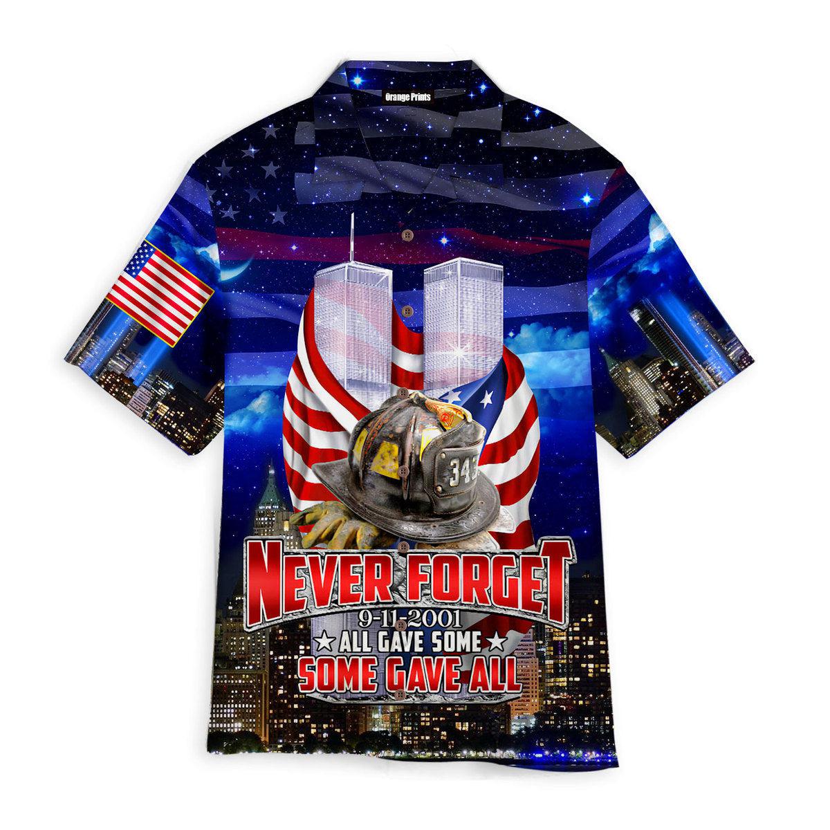 911 Never Forget All Gave Some Some Gave All Aloha Hawaiian Shirts For Men & For Women | Wt2181