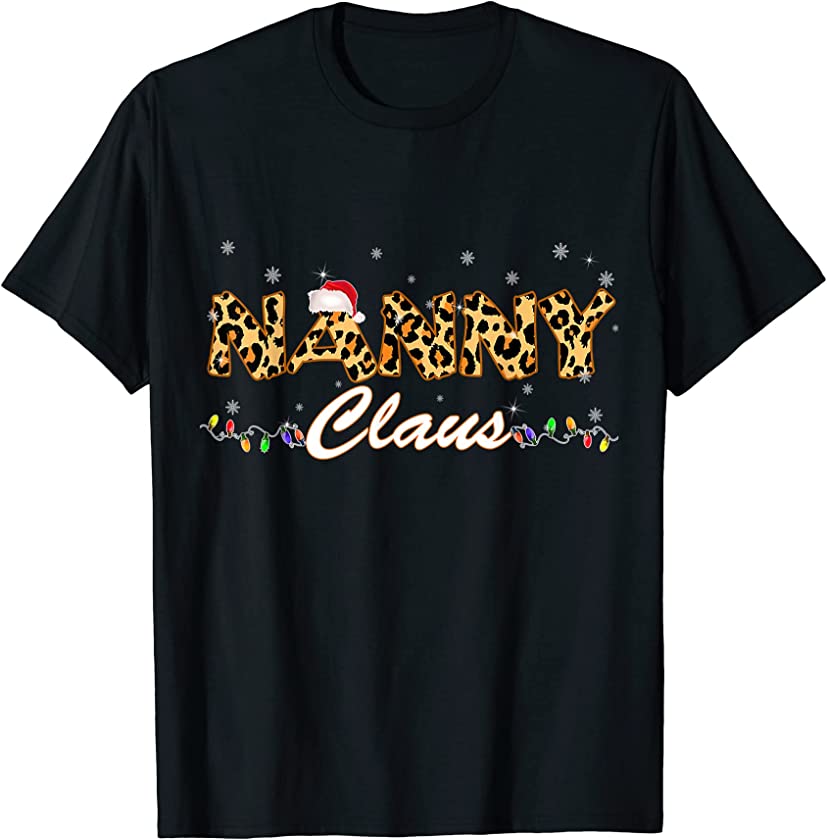 NANNY Claus Leopard Santa Xmas Gifts Woman Christmas T-Shirt