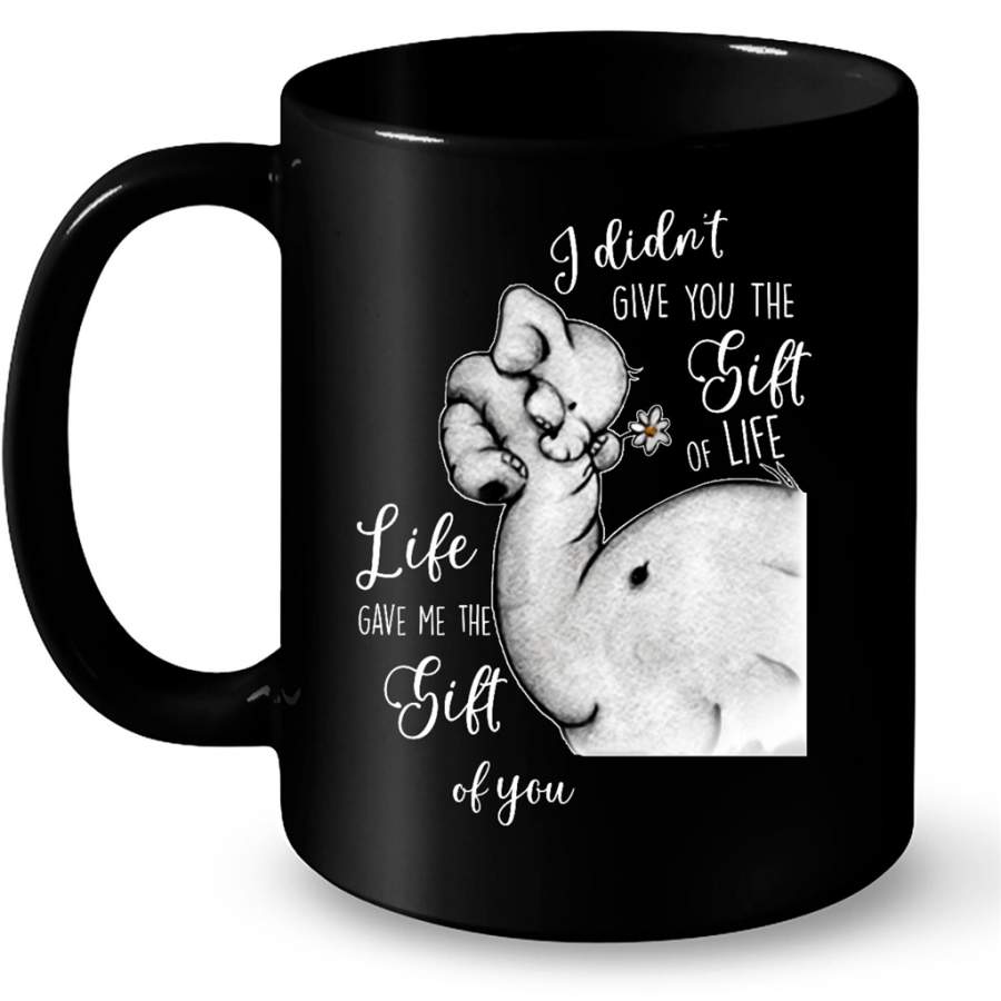 I Didn’t Give You The Gift Of Life Life Gave Me The Gift Of You, Elephant Design, Mother’s Day Gift – Full-Wrap Coffee Black Mug