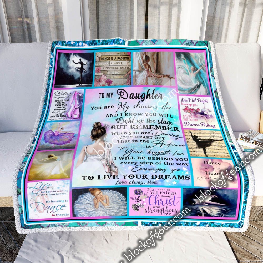 To My Daughter, Love Mom. You Are My Shining Star Ballet Sofa Throw Blanket