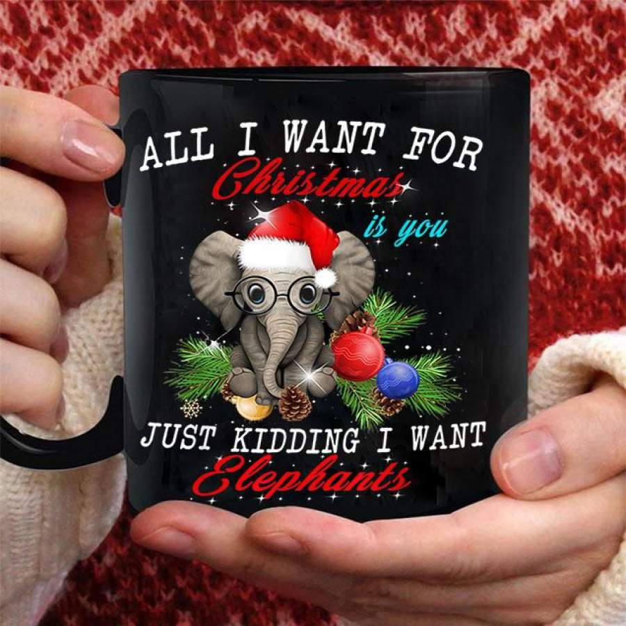 All I Want For Christmas I Elephant Coffee Mug – Black Mug