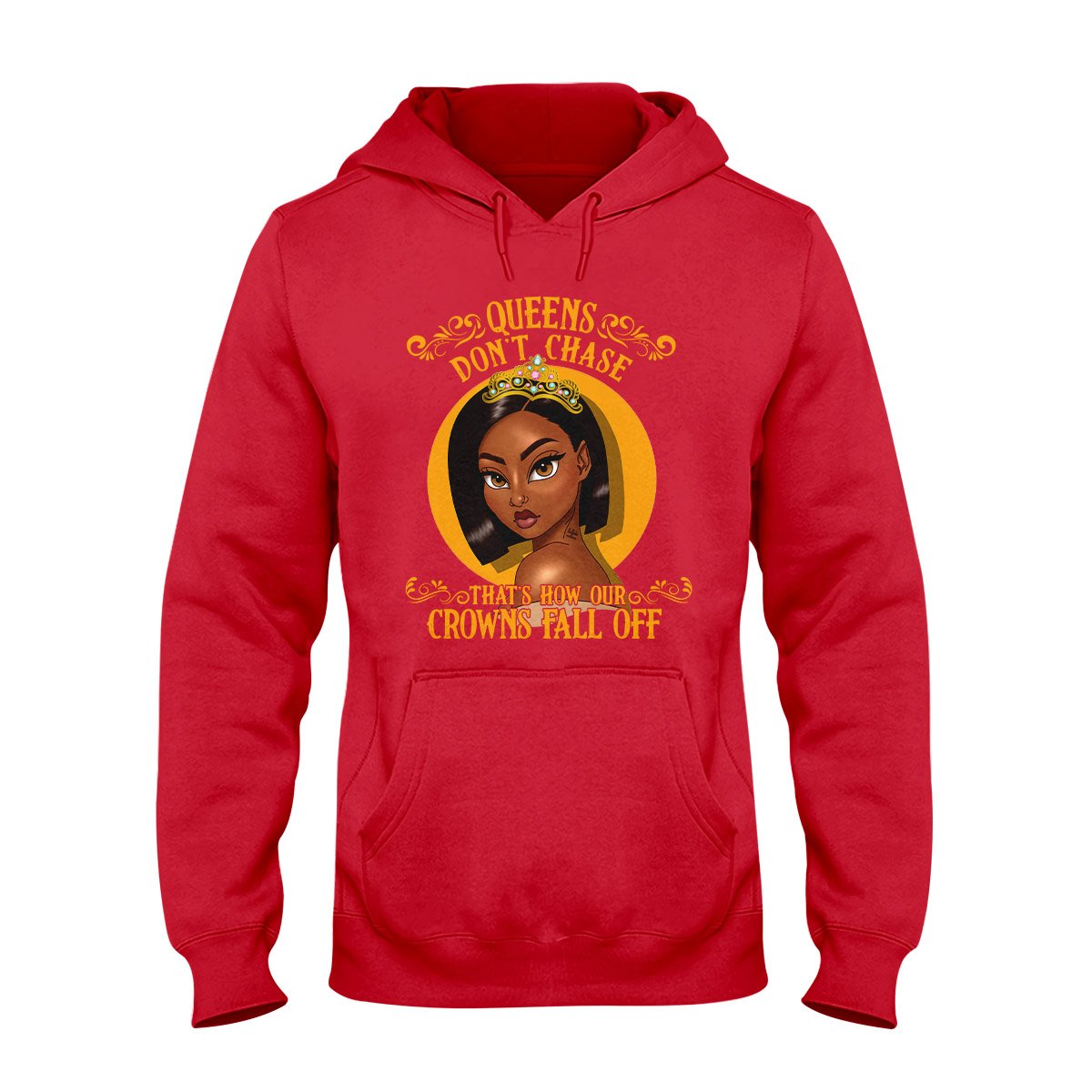 Black Queens Don’T Chase Ez13 3108 Hoodie