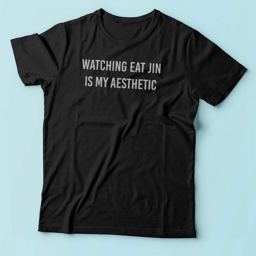 Watching Eat Jin Is My Aesthetic Bts K Pop Men’S T Shirt