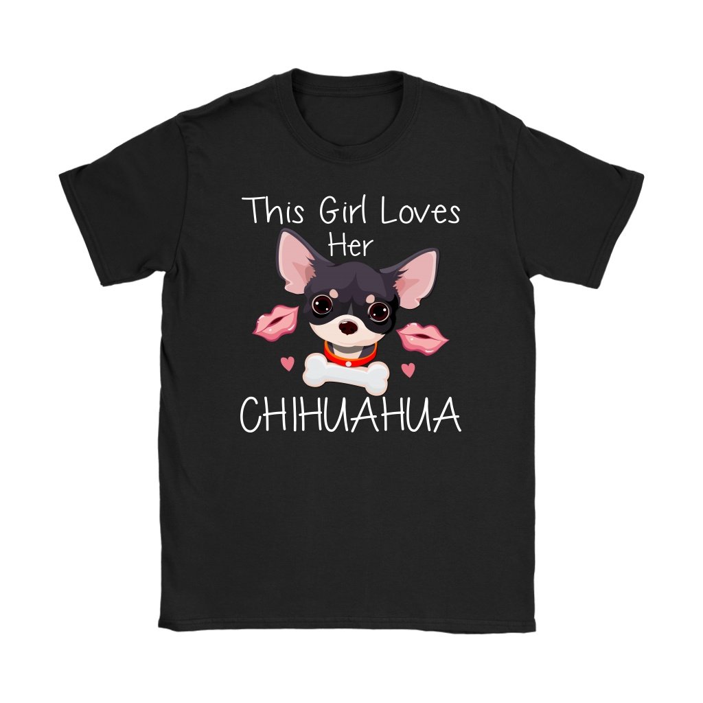 This Girl Loves Her Chihuahua T-Shirt