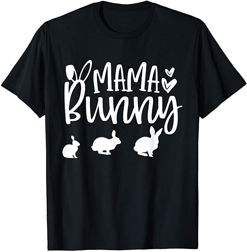 Classic Mama Bunny Love Rabbit Easter Sunday Funny Arts T-Shirt