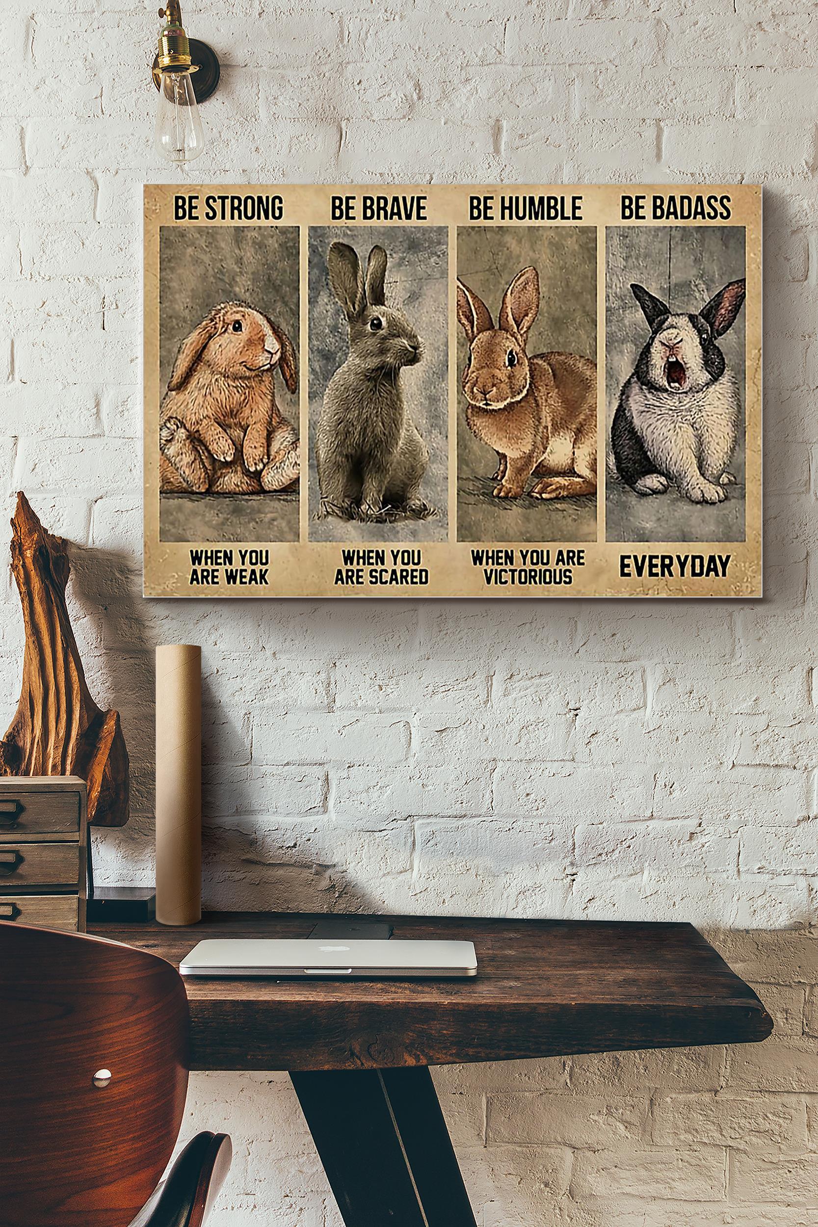 Rabbit Be Strong Be Brave (Unframed) Poster