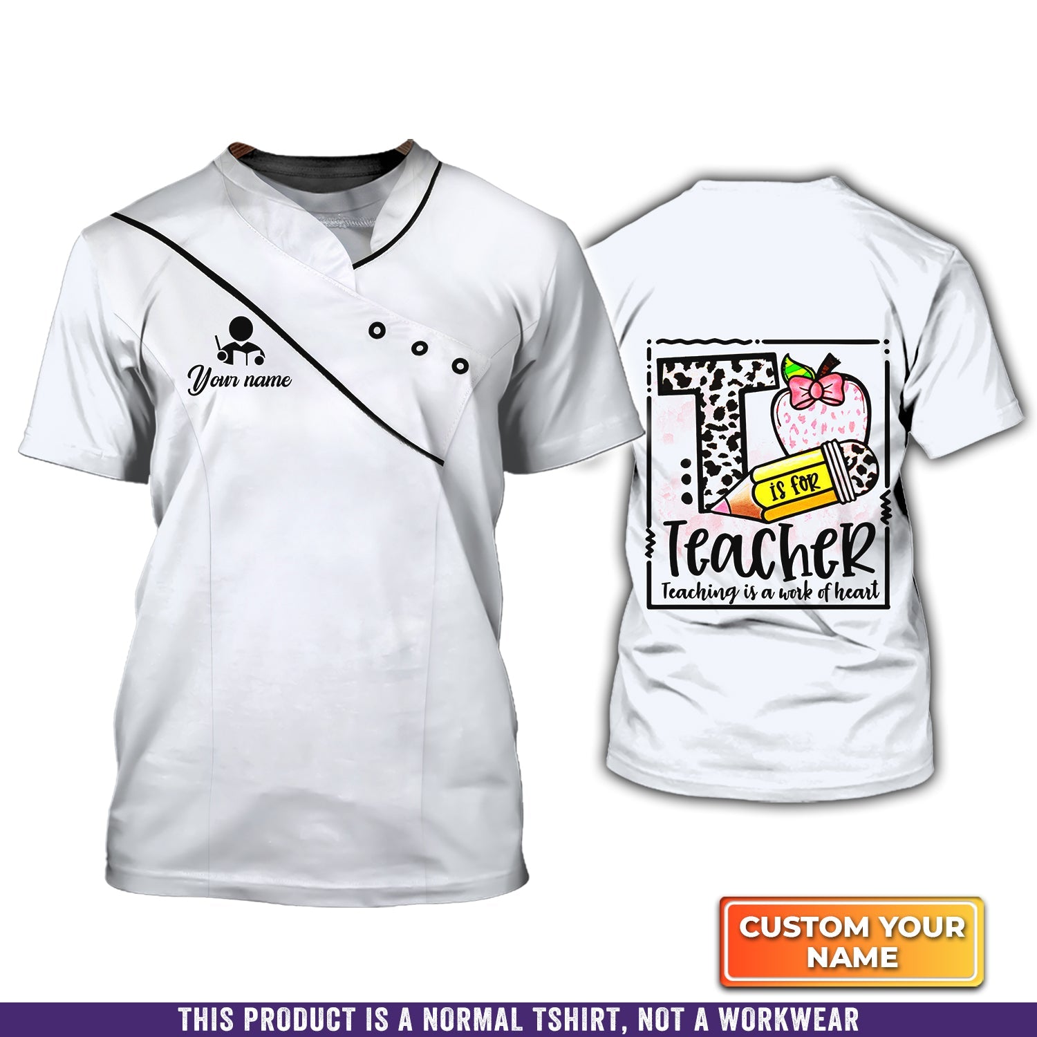 Teaching Is A Work At Heart Personalized Name 3D Tshirt, Perfect Gift For Teacher, Teacher Shirt