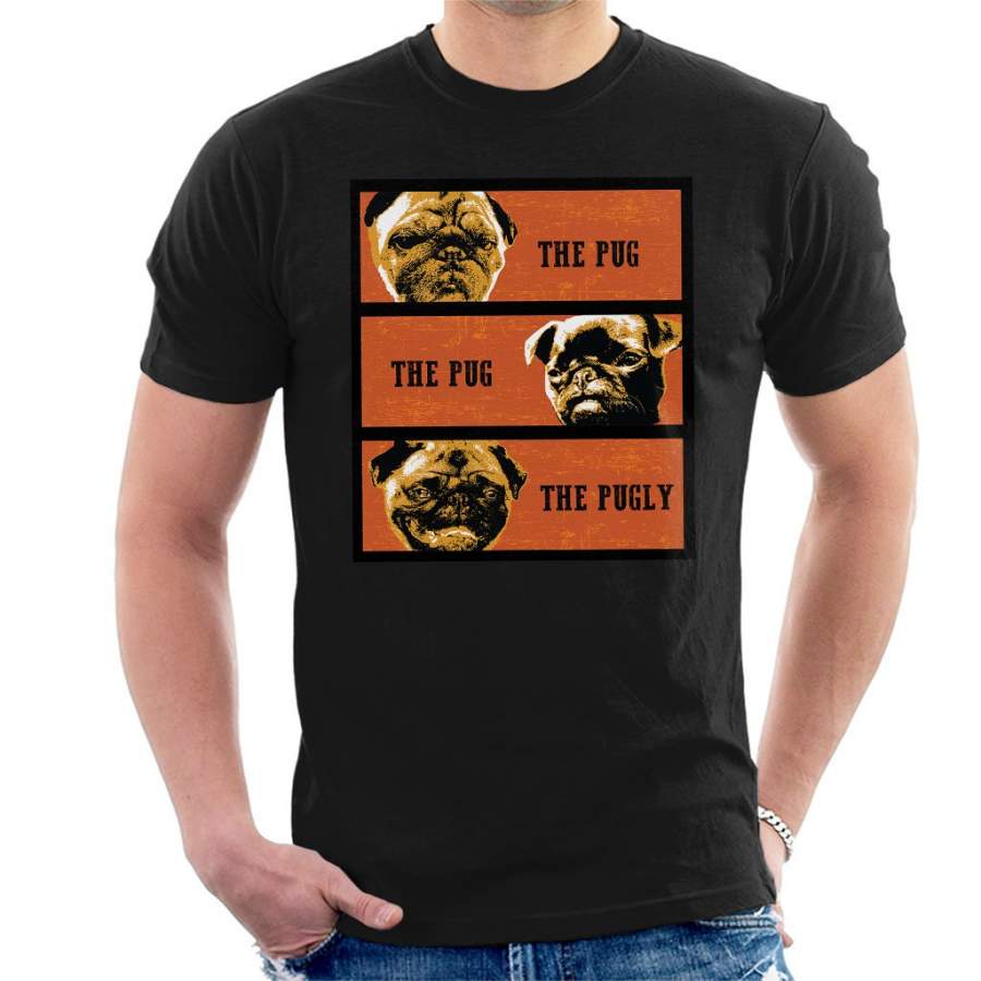 The Good The Bad And The Ugly Pug Parody Men’s T-Shirt