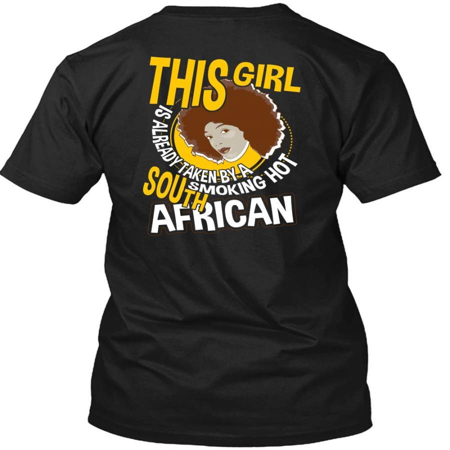 Smoking Hot South African T Shirt, Being A Girlfriend T Shirt