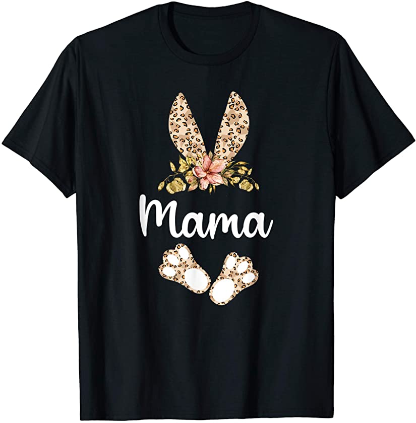 Mama Bunny Leopard Print Floral Matching Family Easter Mom T-Shirt