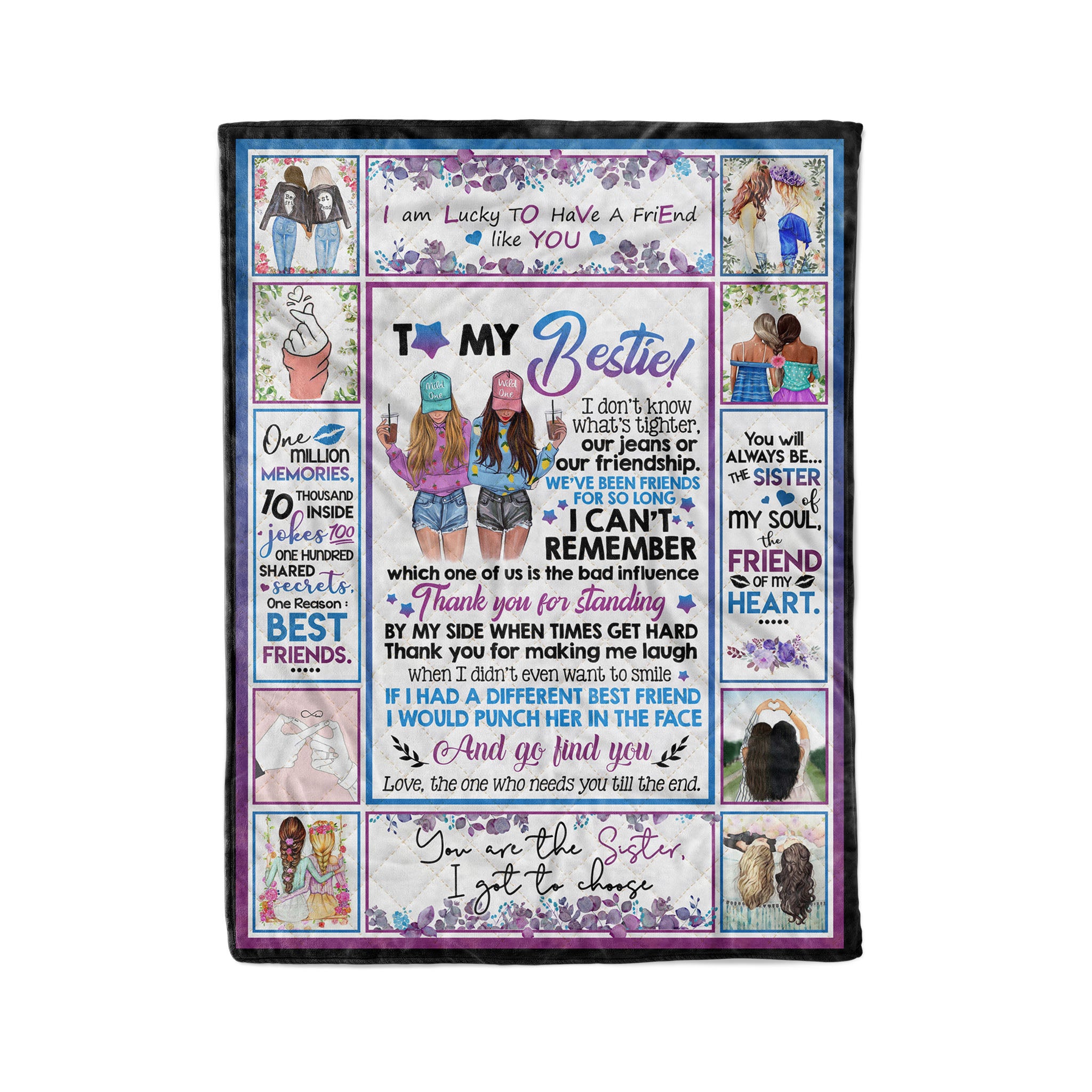 To My Bestie You Are The Sister I Got To Choose – Fleece Blanket – Unique Gift For Friends