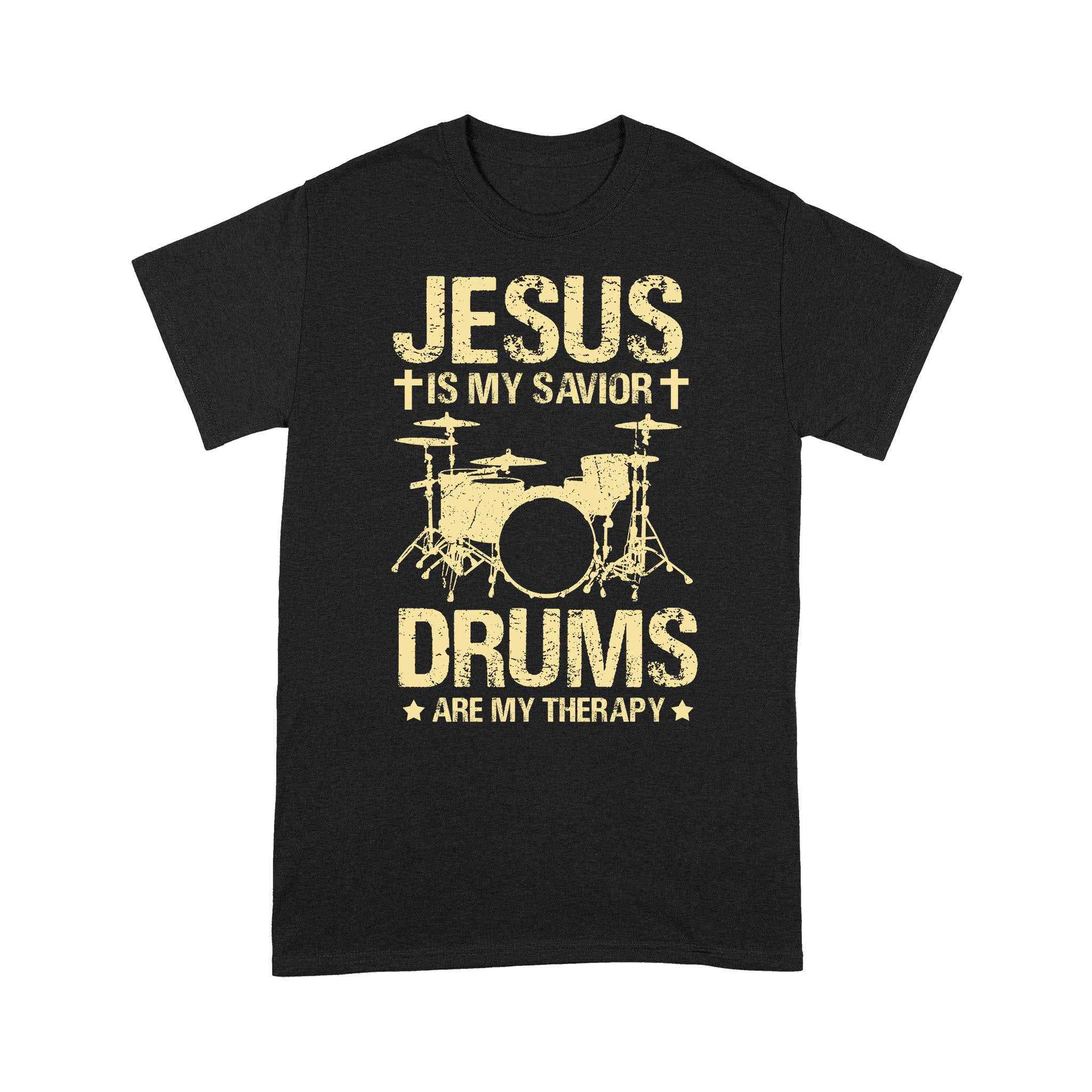 Jesus Is My Savior Drums Are My Therapy For Drummer – Standard T-shirt