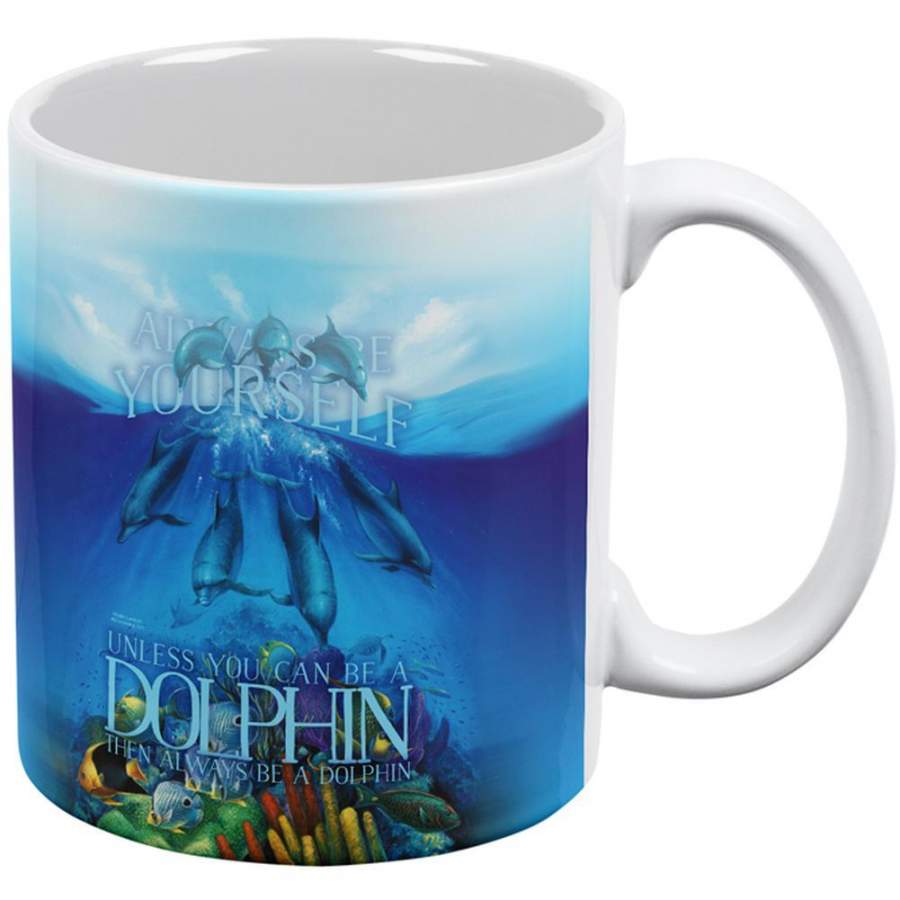 Always Be Yourself Unless Dolphin All Over Coffee Mug