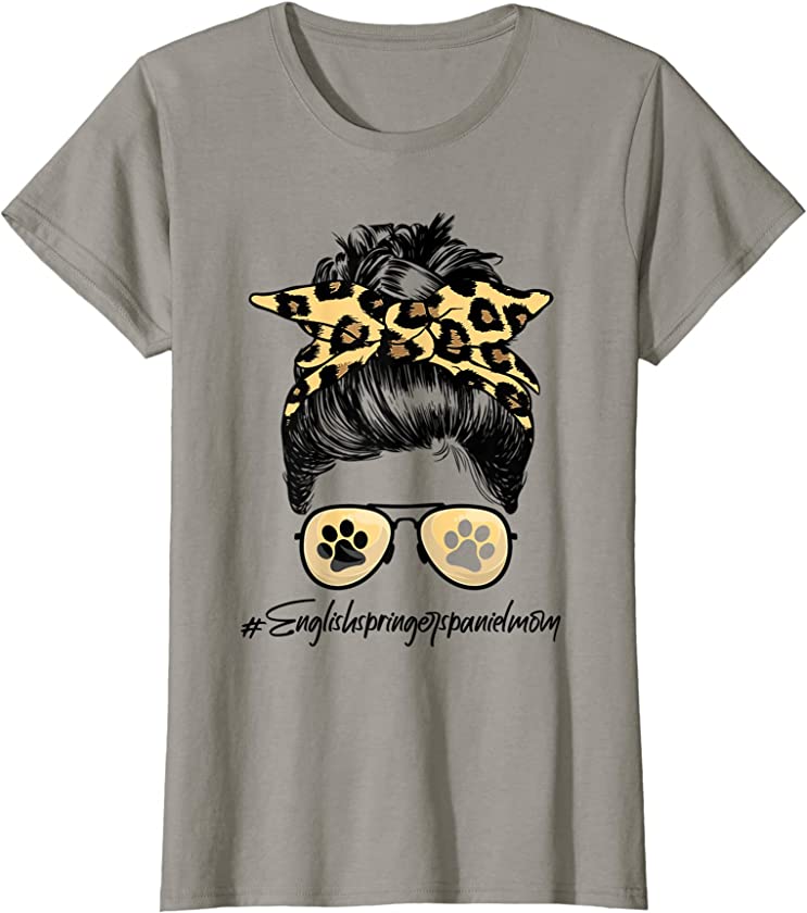 English Springer Spaniel Mom Dog Mom Messy hair bun Leopard T-Shirt