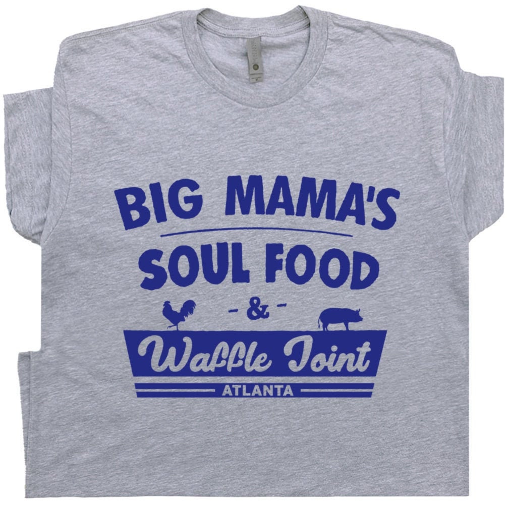 Big Mama’s Soul Food T Shirt Sign Vintage Diner T Shirt Funny Food T Shirt Breakfast Waffle Joint House Shirts Atlanta BBQ Country Cooking