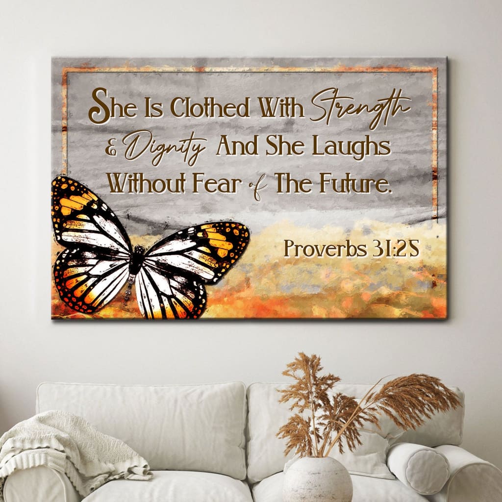 She Is Clothed With Strength And Dignity Wall Art Canvas, Proverbs 31:25 Bible Verse Art