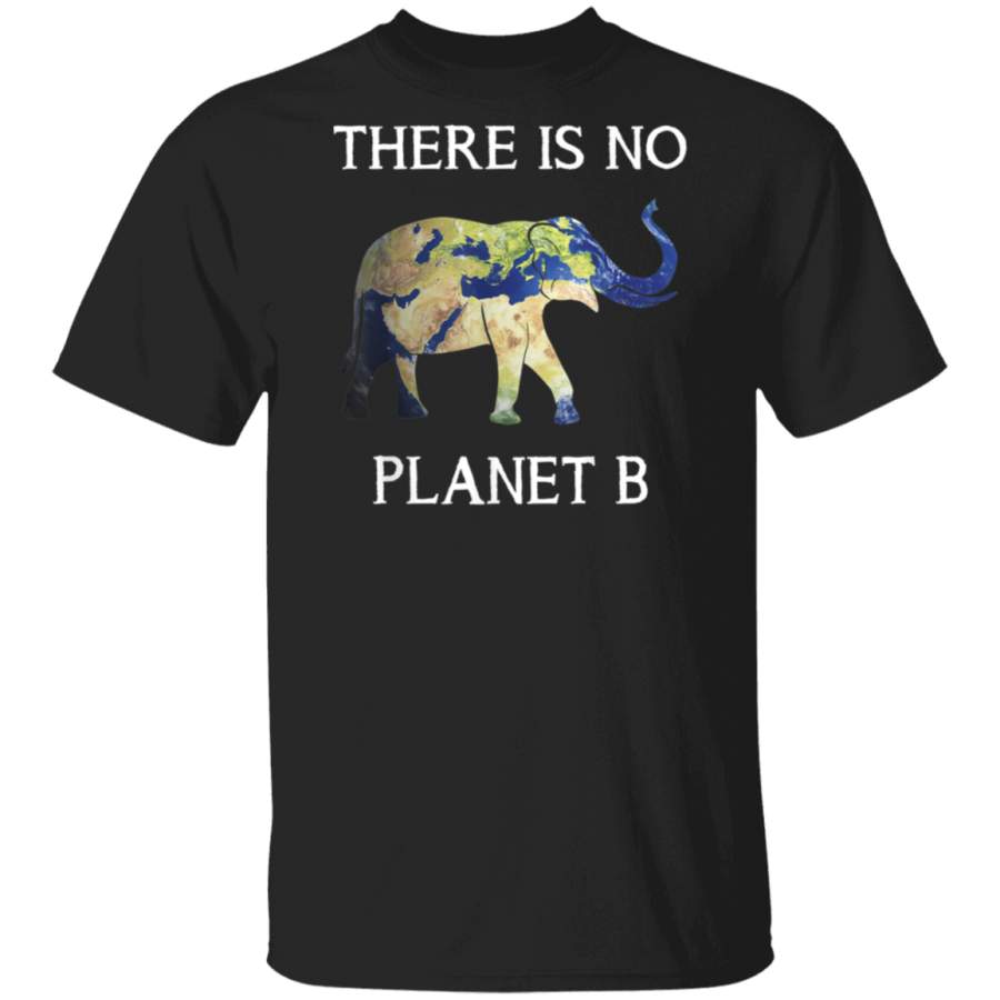 There Is No Planet B Rescue Elephant Earth Animals Lover T Shirt