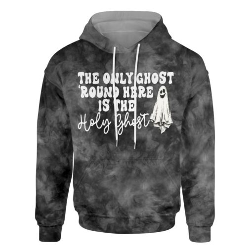 The Only Ghost Around Here Is The Holy Ghost All Over Print Hoodie For Men & Women, Scary Halloween Hoodie Gift For Halloween Day