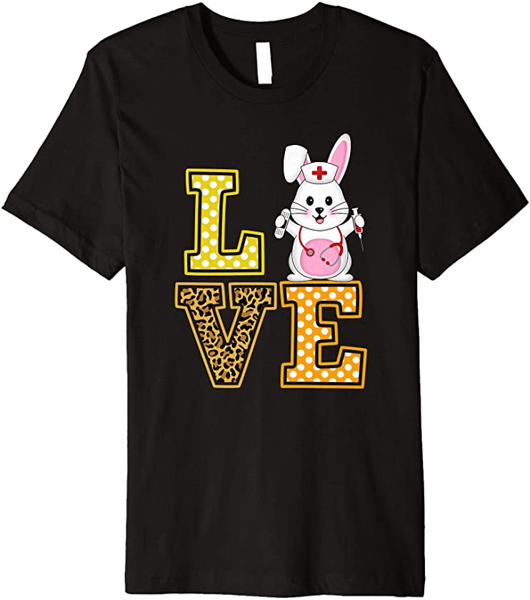 Love Easter Bunny Nurse Stethoscope Leopard Print RN LPN LVN Premium T-Shirt