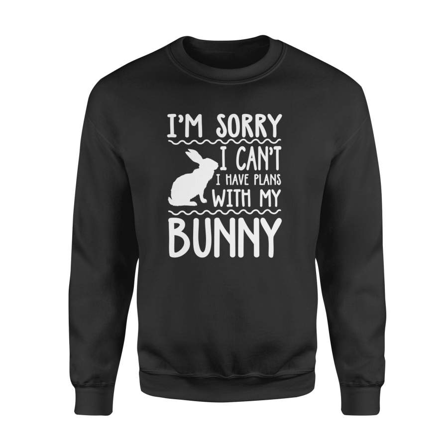 Sorry I Can’t I Have Plans With My Bunny LS Shirt Easter Day – Standard Fleece Sweatshirt