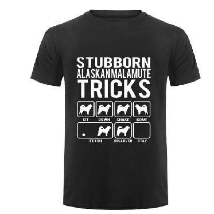 Alaskan Malamute Stubborn Tricks Men’S Tees Shirt Fashion Custom Short Sleeve Team T-Shirts