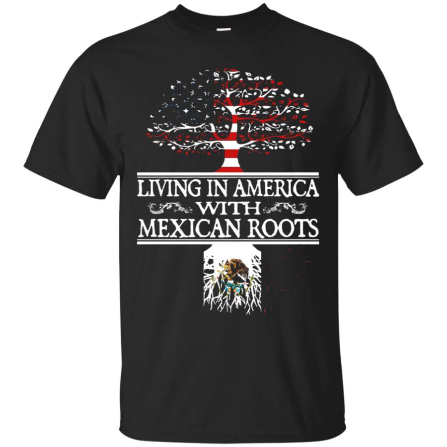 AGR Living In America With Mexican Roots T-Shirt