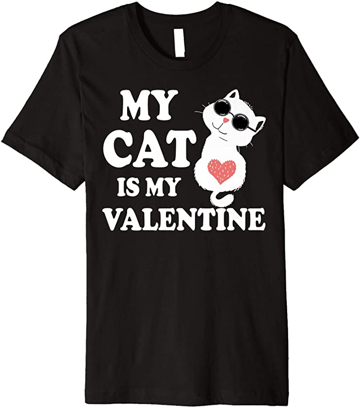 My Cat Is My Valentine Kitten Lover Heart Valentines Day Premium T-Shirt