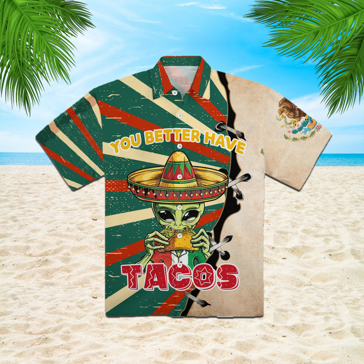 Alien You Better Have Taco Hawaii Shirt For Men Women Ha71332