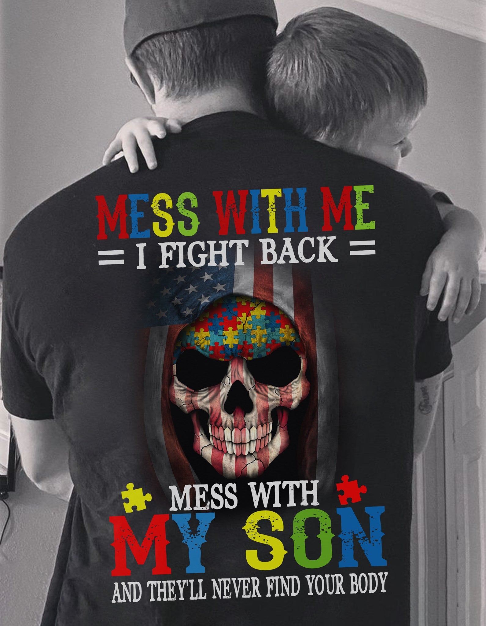 Mess With Me I Fight Back Mess With My Son Autism Awareness Gift Standard/Premium T-Shirt