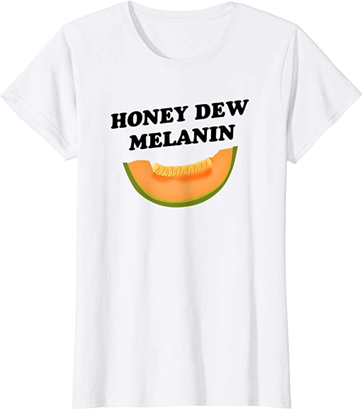 Womens Honey Dew Melanin Melon – Black Pride Juneteenth 2021 T-Shirt